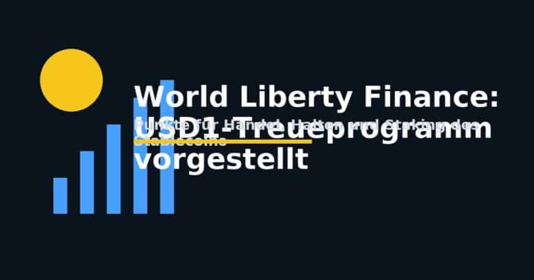 Trump’s World Liberty Finance stellt USD1-Treueprogramm vor